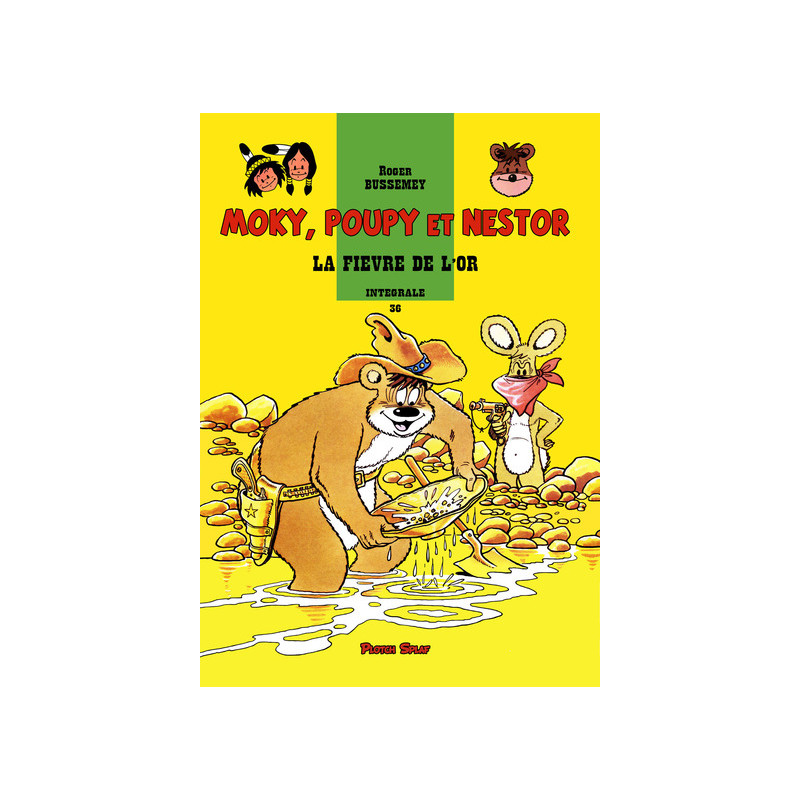 Moky, Poupy et Nestor 36 - La fièvre de l'or