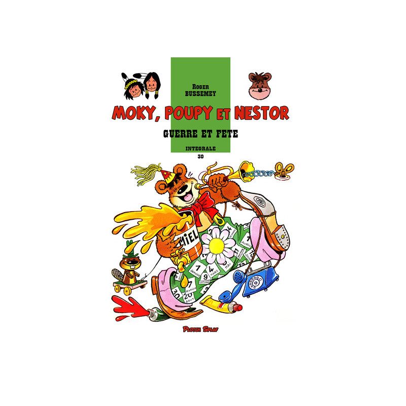 Moky, Poupy et Nestor 30 - Guerre et fête