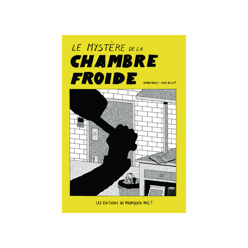Le mystère de la chambre froide