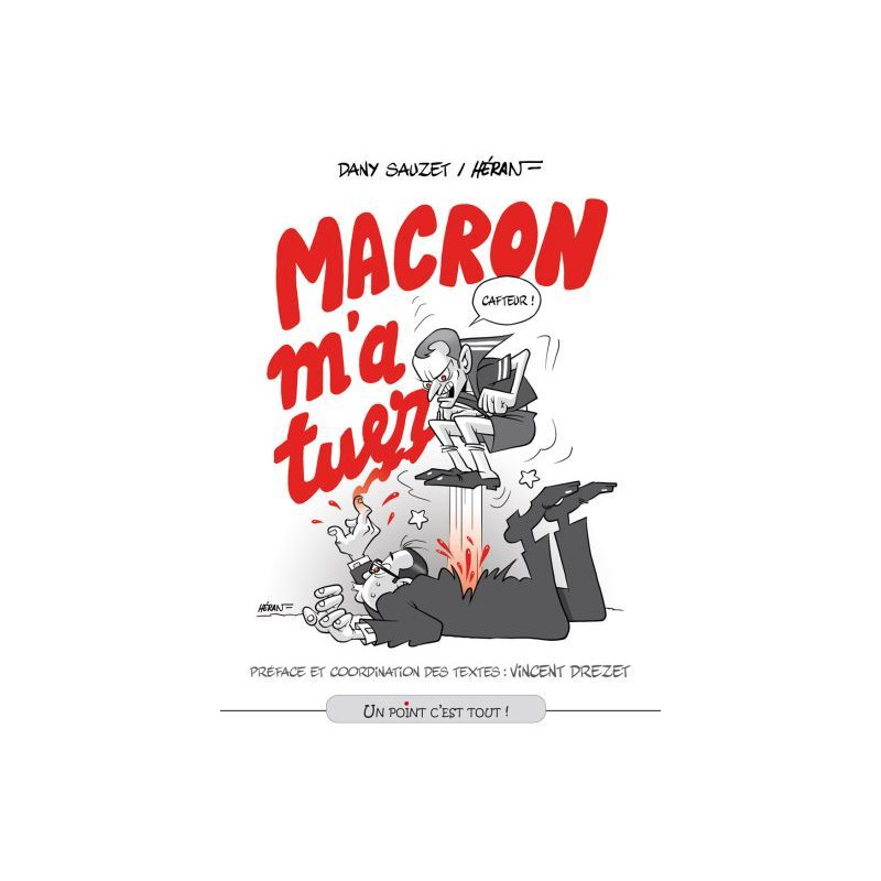Macron m'a tuer