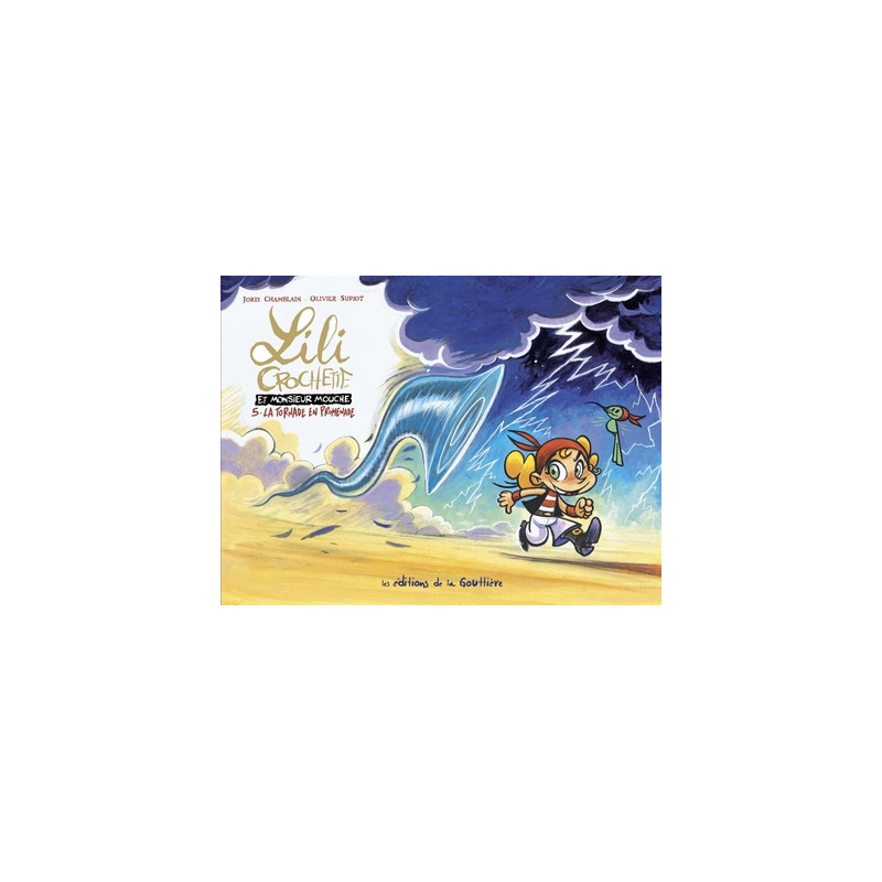 Lili Crochette et Monsieur Mouche - Tome 5 - La tornade en promenade