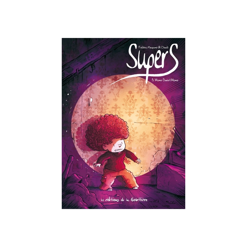 Supers - Tome 3 - Home sweet home
