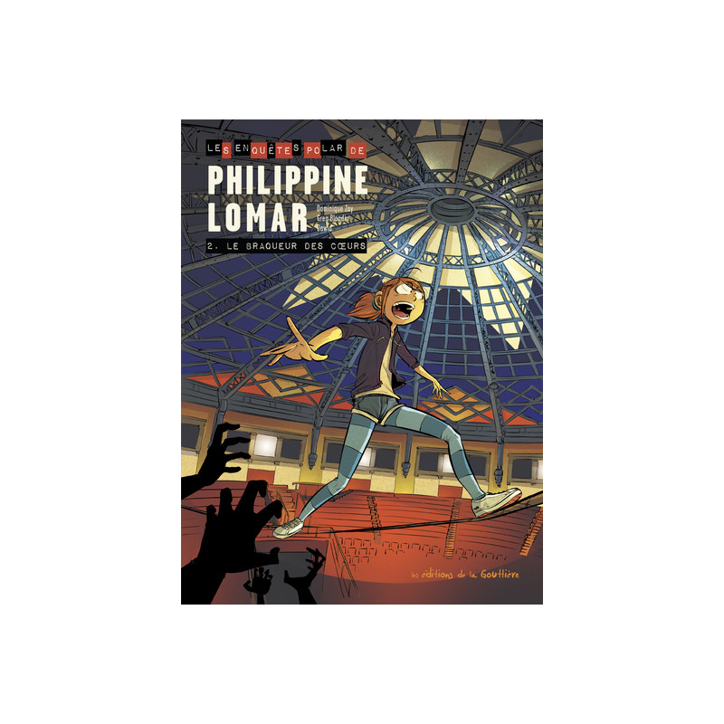 Les Enquêtes « polar » de Philippine Lomar - Tome 2 - Le braqueur des coeurs