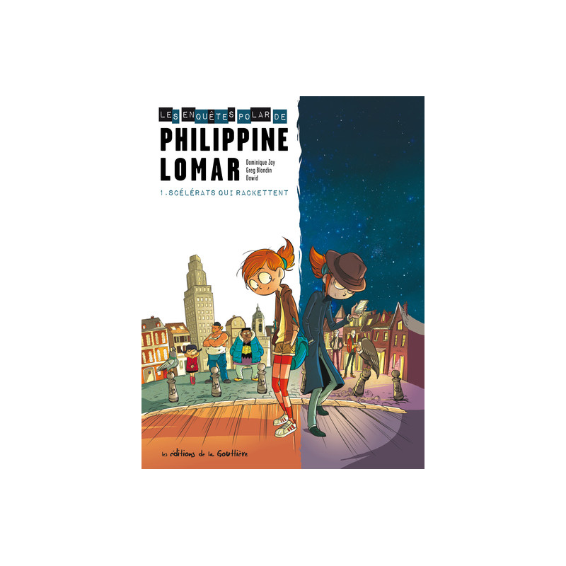 Les Enquêtes « polar » de Philippine Lomar - Tome 1 - Scélérats qui rackettent