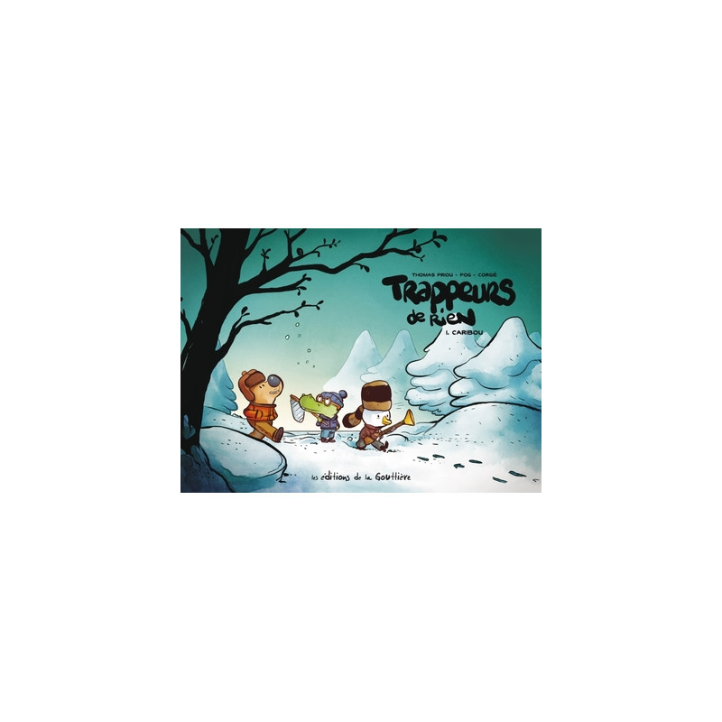 Trappeurs de rien - Tome 1 - Caribou