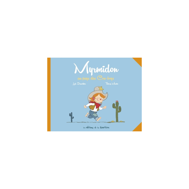 Myrmidon - Myrmidon au pays des Cow-boys