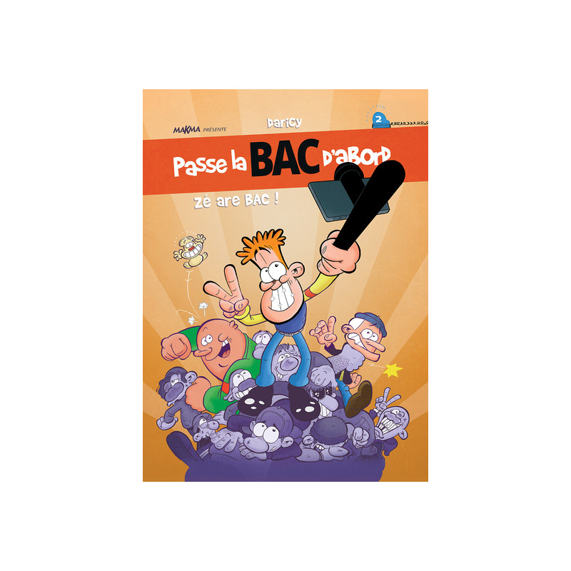 Passe la BAC d’abord T02