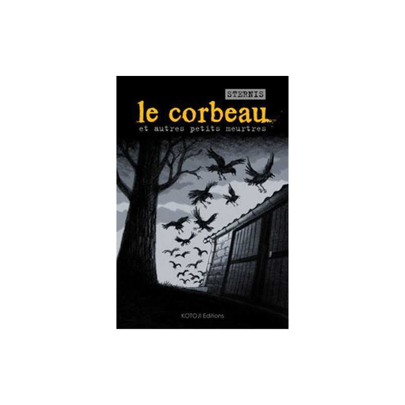 Corbeau et autres petits meurtres (Le)