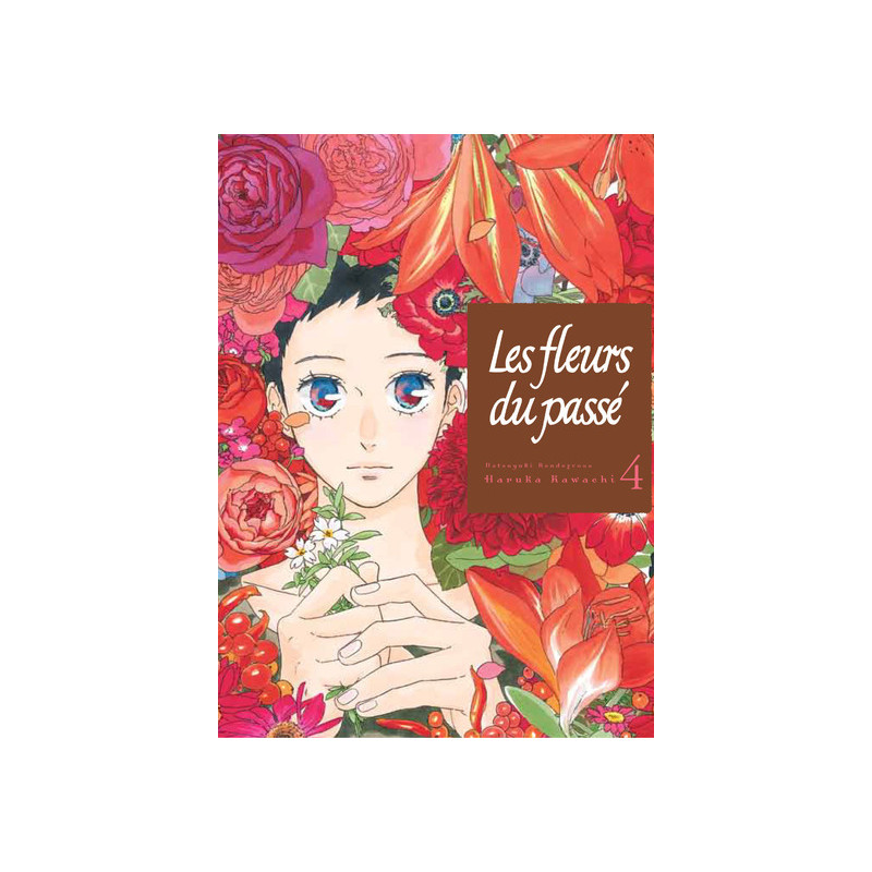 Les fleurs du passé T04
