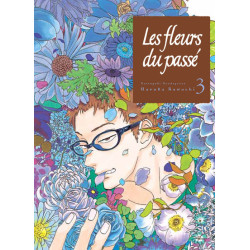 Les fleurs du passé T03