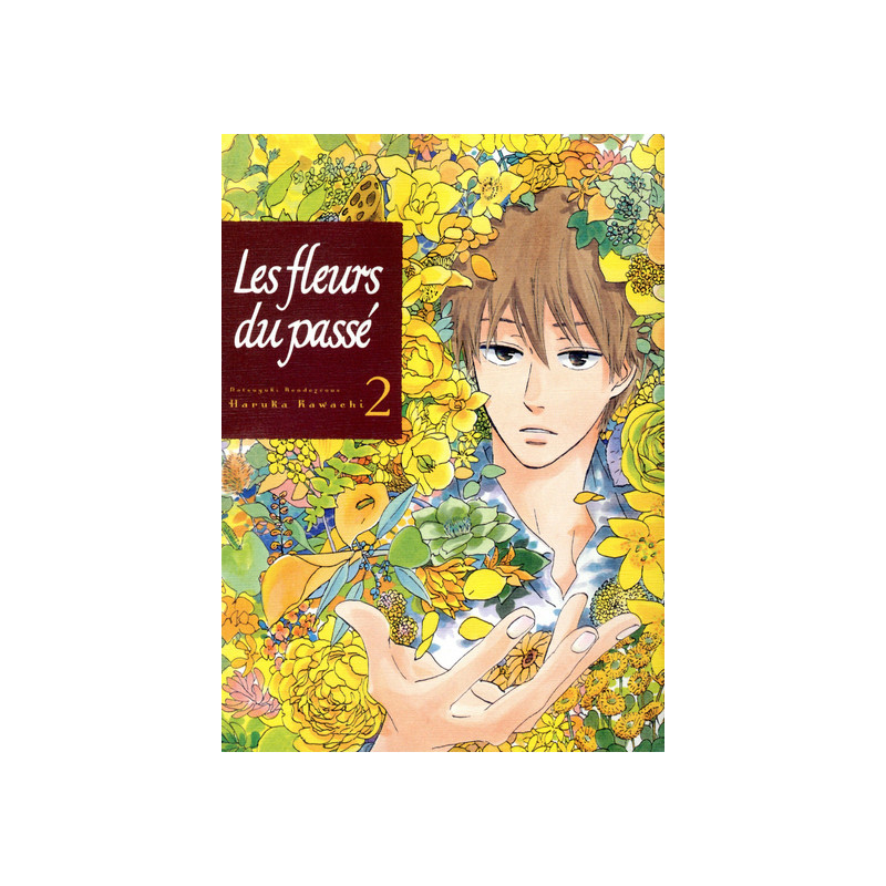 Les fleurs du passé T02