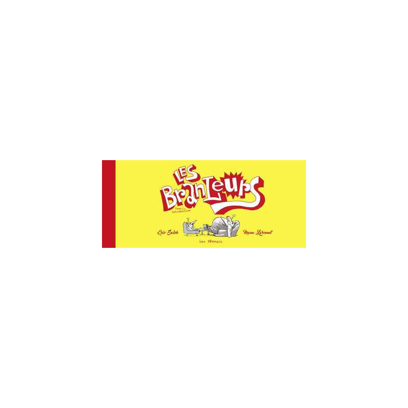 Branleurs (Les) T01