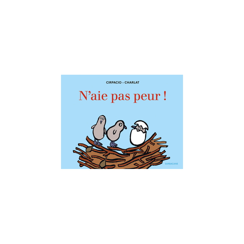N'aie pas peur !