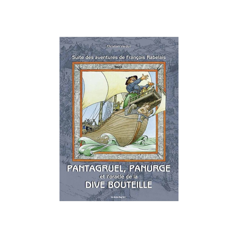Pantagruel, Panurge et l'oracle de la dive bouteille
