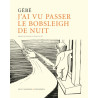 J AI VU PASSER LE BOBSLEIGH DE NUIT