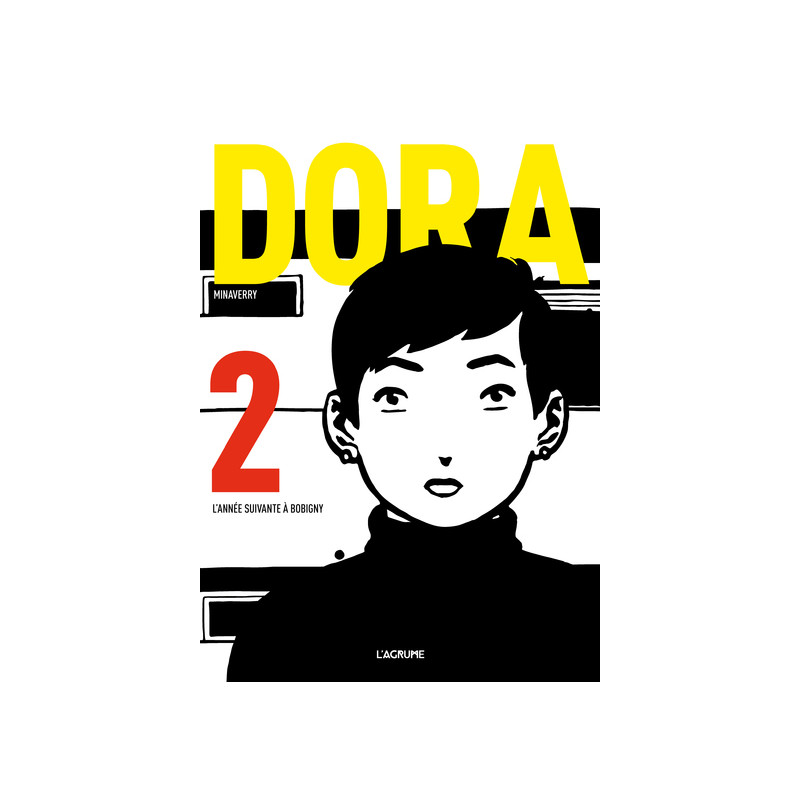 Dora - tome 2 L'année suivante à Bobigny