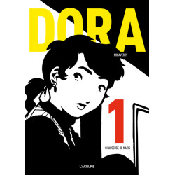 Dora - tome 1 Chasseuse de...