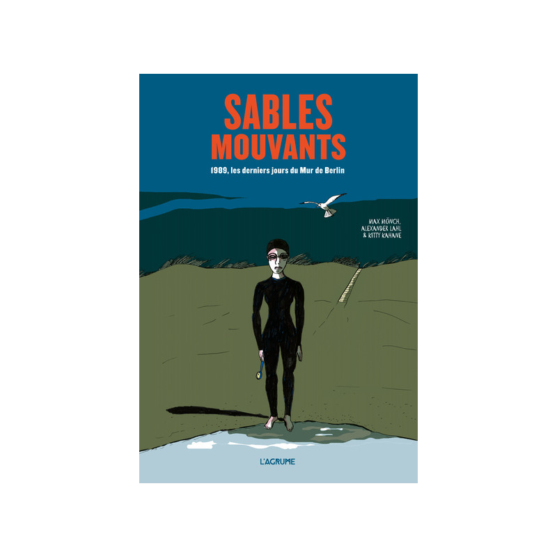 Sables mouvants - 1989, les derniers jours du Mur de Berlin
