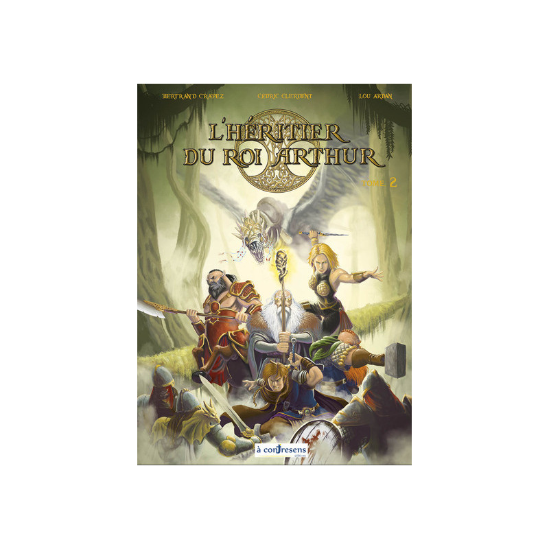 L'Héritier du Roi Arthur - Tome 2