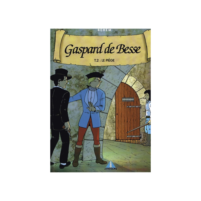 GASPARD DE BESSE-TOM2- LE PIEGE