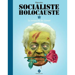 Socialiste Holocauste T. 2