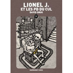 Lionel J. et les PD du Cul
