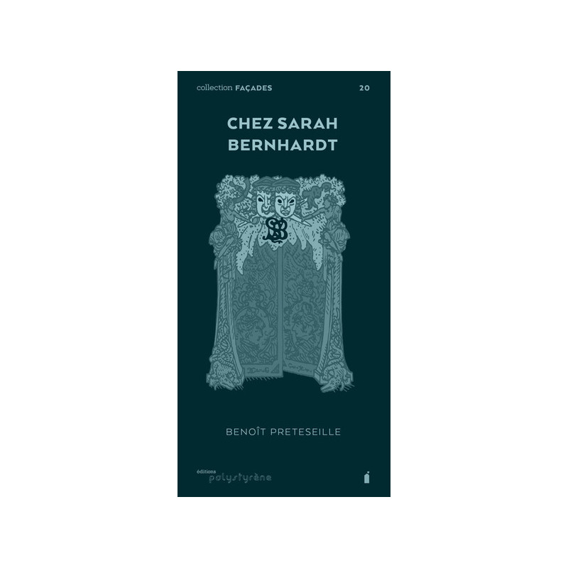 Chez Sarah Bernhardt