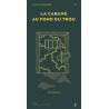 LA CABANE AU FOND DU TROU (FACADES N 8)