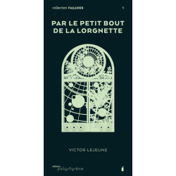 Par le petit bout de la...