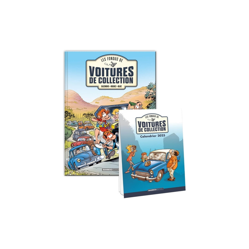 Les Fondus de voitures de collection - tome 01 + calendrier 2025 offert