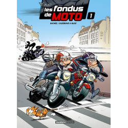 Les Fondus de moto - tome...