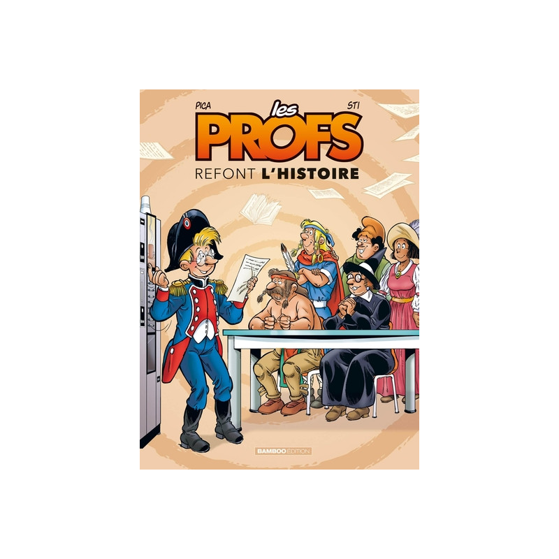 Les Profs : Refont l'histoire - tome 03