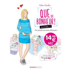 Que du bonheur ! (ou...