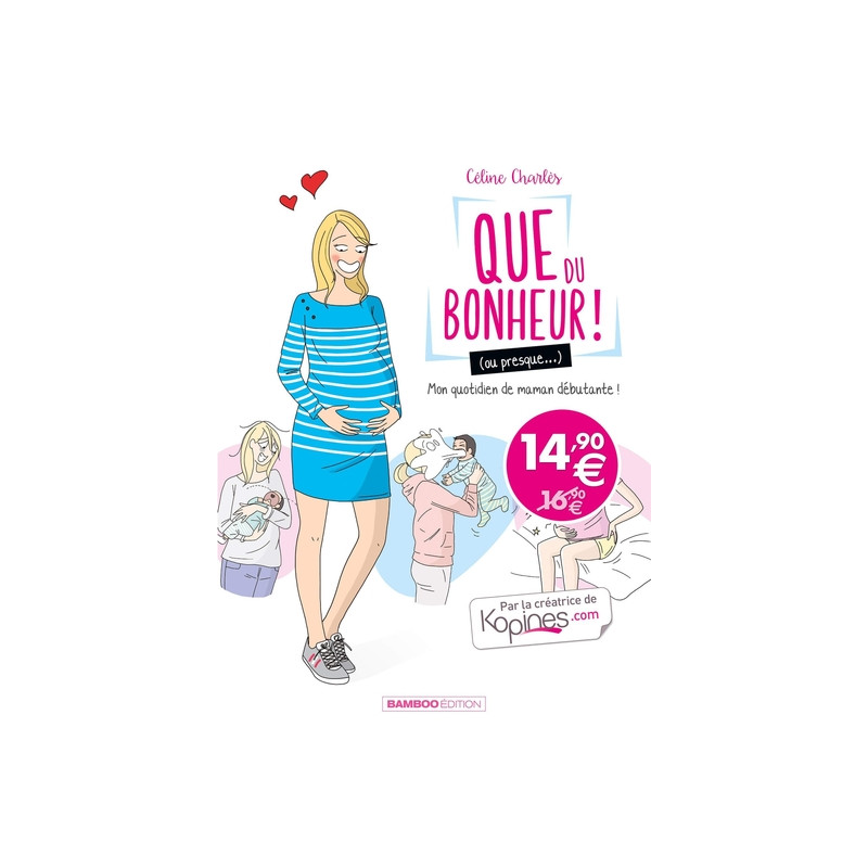 Que du bonheur ! (ou presque...) - tome 01