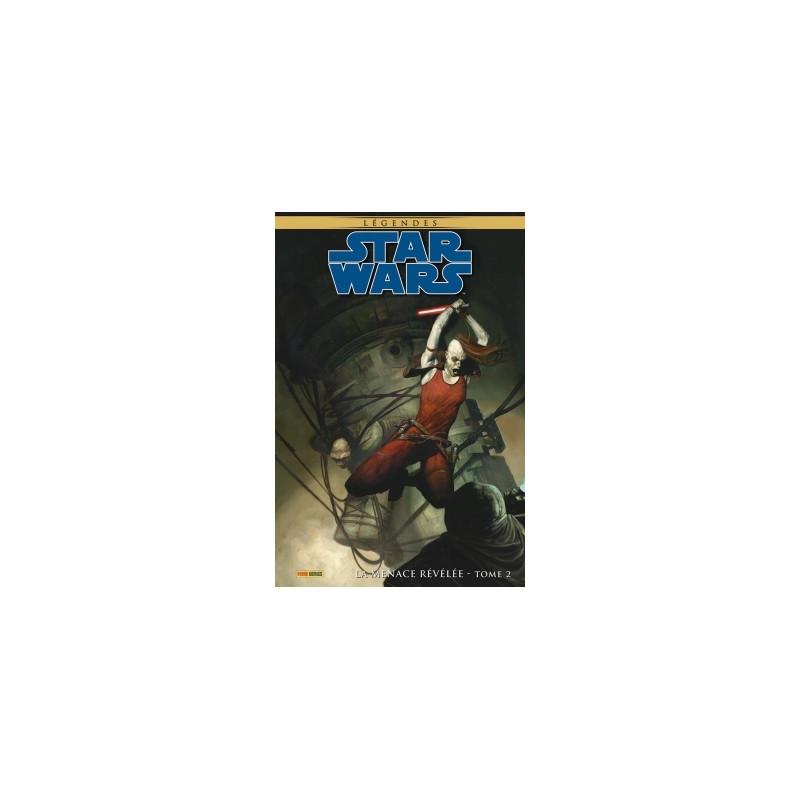 Star Wars Légendes : La Menace Révélée T02 (Edition collector) - COMPTE FERME