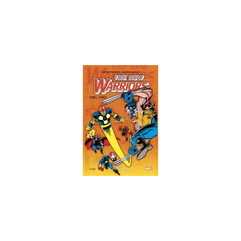 New Warriors : L'intégrale 1991-1992 (T02)