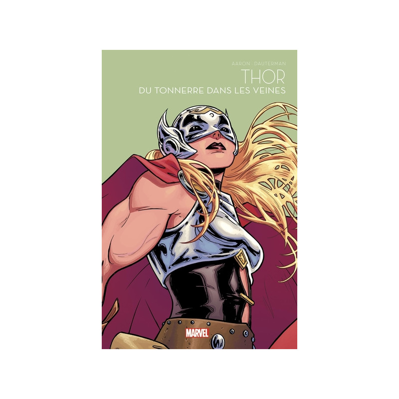 Thor : Du tonnerre dans les veines - Marvel Super-héroïnes T06