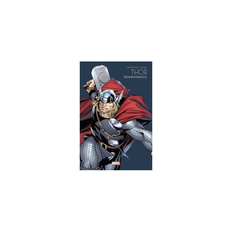 Thor : Renaissance - Marvel - Les grandes sagas