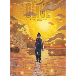 Olive - Tome 3 - Sur les...