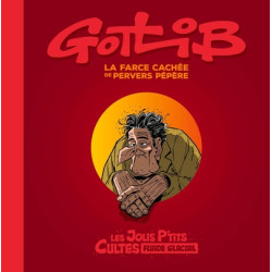 Gotlib - La Farce cachée de...