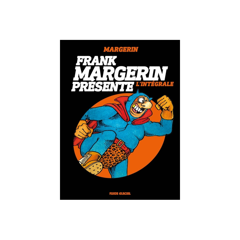Frank Margerin Présente - Intégrale