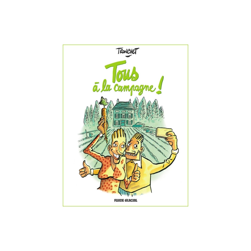 Tous à la campagne ! - tome 1