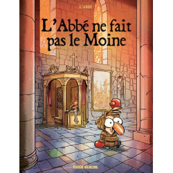 L'Abbé ne fait pas le moine...