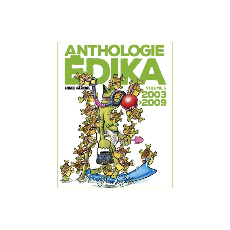 Anthologie Édika - volume 05 - 2003-2009