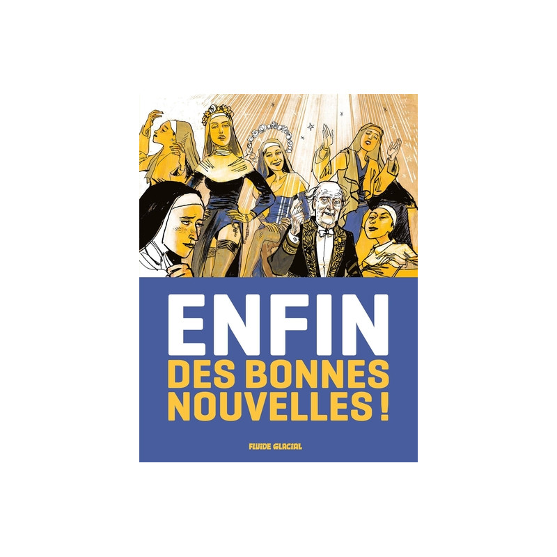 Enfin des bonnes nouvelles ! - tome 01