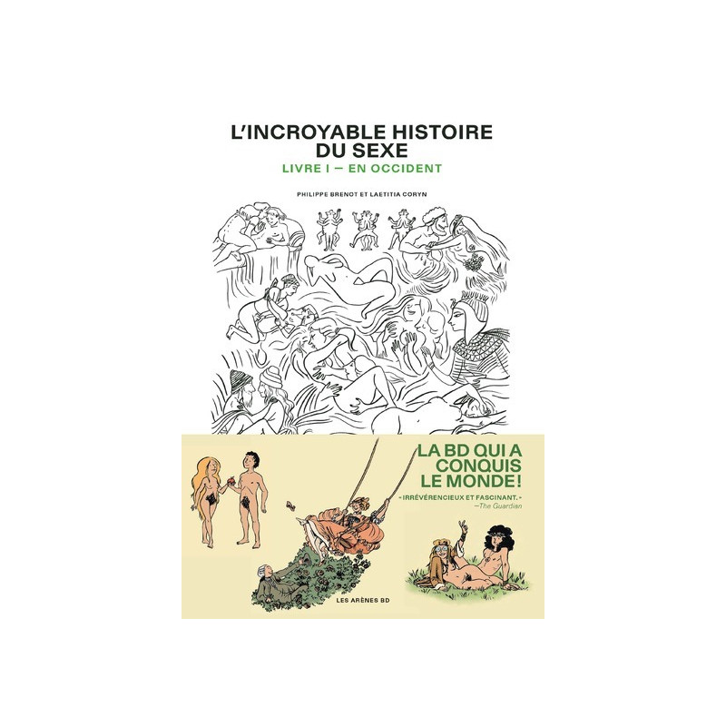 L'Incroyable Histoire du sexe - Livre I En occident (3e édition)