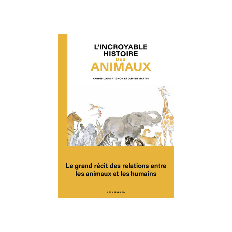 L'Incroyable histoire des animaux