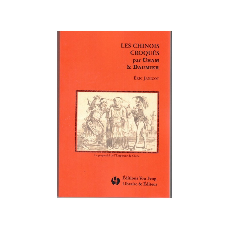 Les Chinois croqués par Cham & Daumier