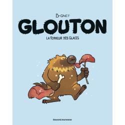 Glouton, Tome 01