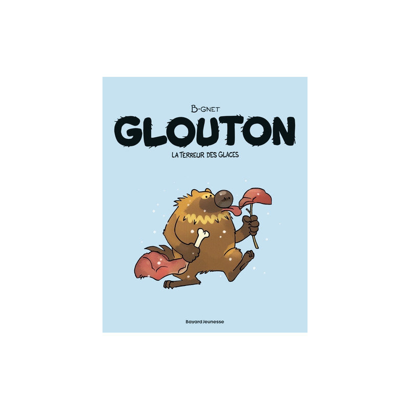 Glouton, Tome 01
